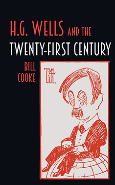 H.G. Wells and the Twenty-First Century