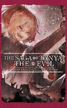 The Saga of Tanya the Evil, Vol. 12:  Mundus Vult Decipi, Ergo Decipiatur