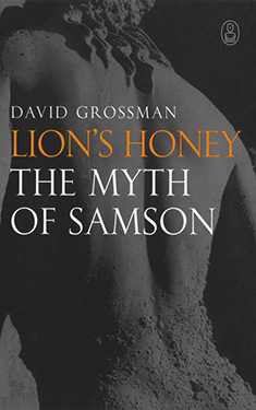 Lion's Honey:  The Myth of Samson