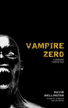 Vampire Zero:  A Gruesome Vampire Tale