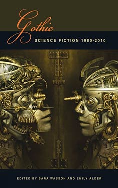 Gothic Science Fiction:  1980-2010