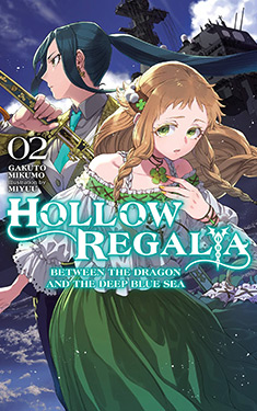 Hollow Regalia, Vol. 2:  Between the Dragon and the Deep Blue Sea