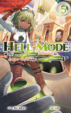 Hell Mode, Vol. 5:  The Hardcore Gamer Dominates in Another World with Garbage Balancing