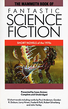 The Mammoth Book of Fantastic Science Fiction:  Short Novels of the 1970s