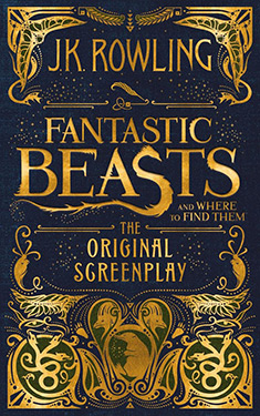 Fantastic Beasts and Where to Find Them:  The Original Screenplay