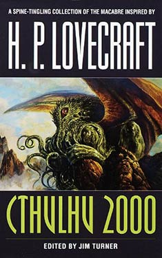 Cthulhu 2000:  A Lovecraftian Anthology