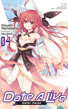 Date A Live, Vol. 4:  Sister Itsuka