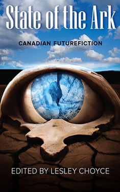 State of the Ark:  Canadian Futurefiction