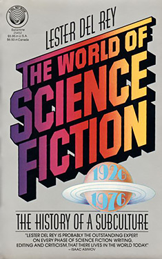 The World of Science Fiction:  1926-1976: The History of a Subculture