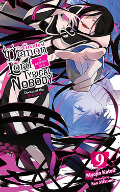 The Greatest Demon Lord Is Reborn as a Typical Nobody, Vol. 9:  Dream of the Evil God