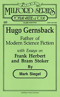 Hugo Gernsback, Father of Modern Science Fiction:  With Essays on Frank Herbert and Bram Stoker