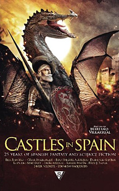 Castles in Spain:  25 Years of Spanish Fantasy and Science Fiction