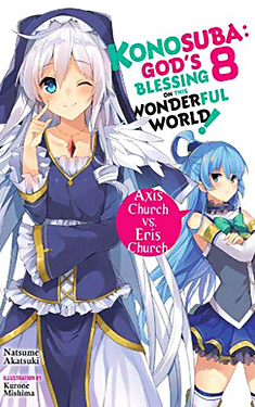 Konosuba: God's Blessing on This Wonderful World!, Vol. 8:  Axis Church vs. Eris Church