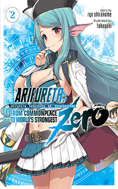 Arifureta Zero, Vol. 2:  From Commonplace to World's Strongest