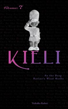 Kieli, Vol. 7:  As the Deep Ravine's Wind Howls