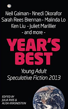 Year's Best Young Adult Speculative Fiction 2013