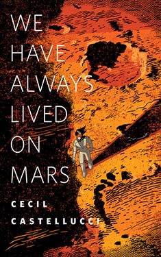 We Have Always Lived on Mars