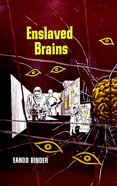 Enslaved Brains