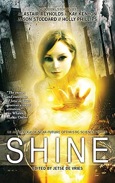 Shine:  An Anthology of Optimistic Science-Fiction