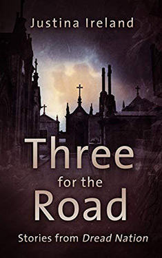 Three for the Road:  Stories from Dread Nation