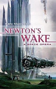 Newton's Wake:  A Space Opera