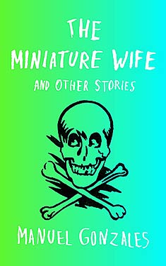 The Miniature Wife and Other Stories