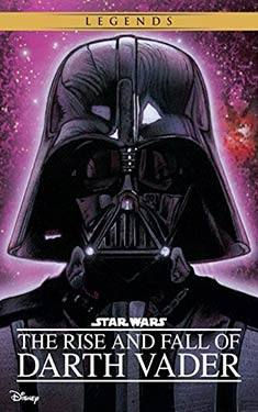 The Rise and Fall of Darth Vader