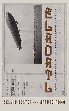 ELADATL:  A History of the East Los Angeles Dirigible Air Transport Lines