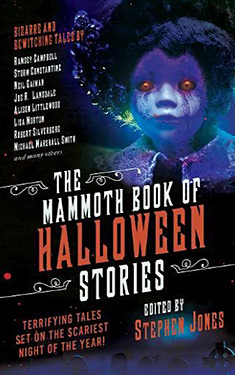 The Mammoth Book of Halloween Stories:  Terrifying Tales Set on the Scariest Night of the Year!