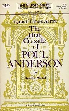 Against Time's Arrow:  The High Crusade of Poul Anderson