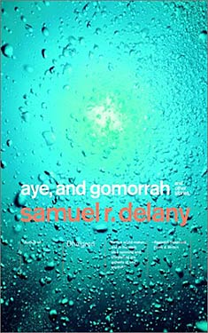 Aye, and Gomorrah: And Other Stories