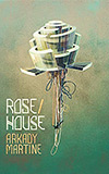 Rose/House