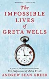 The Impossible Lives of Greta Wells