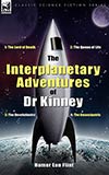 The Interplanetary Adventures of Dr. Kinney