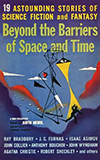 Beyond the Barriers of Space and Time