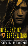 A Blight of Blackwings