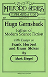 Hugo Gernsback, Father of Modern Science Fiction:  With Essays on Frank Herbert and Bram Stoker