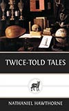 Twice-Told Tales