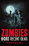 Zombies: More Recent Dead