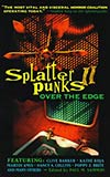 Splatterpunks II:  Over the Edge