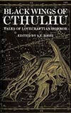 Black Wings of Cthulhu: 21 Tales of Lovecraftian Horror