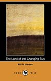 The Land of the Changing Sun