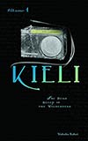 Kieli, Vol. 1:  The Deep Sleep in the Wilderness