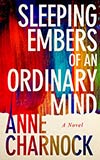 Sleeping Embers of an Ordinary Mind