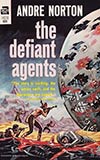 The Defiant Agents