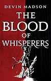 The Blood of Whisperers