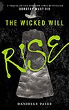 The Wicked Will Rise