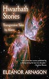 Hwarhath Stories: Transgressive Tales by Aliens