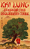 Kai Lung Beneath the Mulberry-Tree