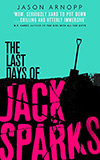 The Last Days of Jack Sparks